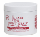 Baby Don't Be Bald Triple Strength